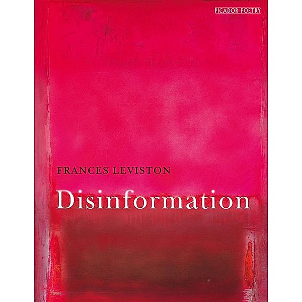 Disinformation, Frances Leviston