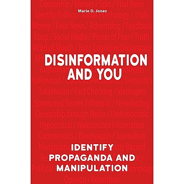 Disinformation and You, Marie D. Jones