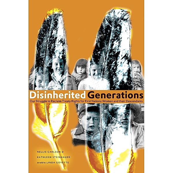 Disinherited Generations, Nellie Carlson, Kathleen Steinhauer