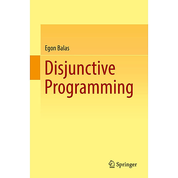 Disjunctive Programming, Egon Balas