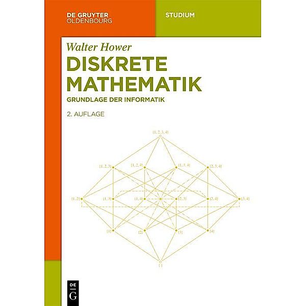 Diskrete Mathematik / De Gruyter Studium, Walter Hower