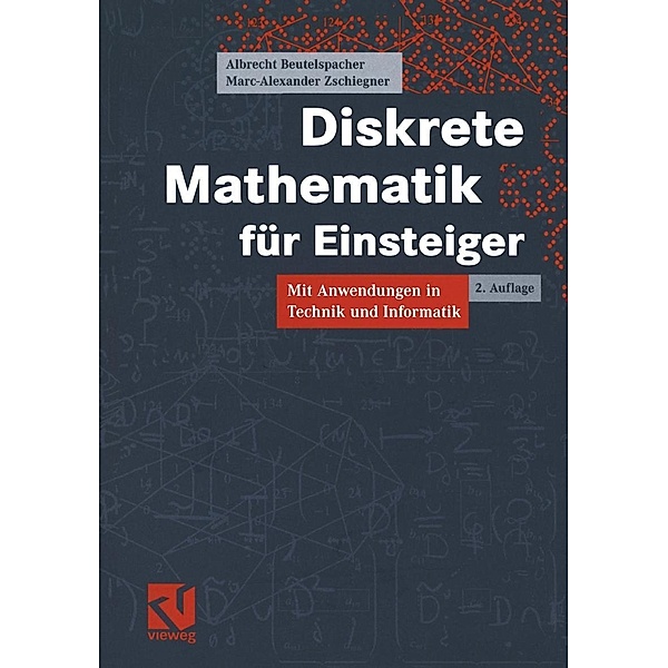 Diskrete Mathematik für Einsteiger, Albrecht Beutelspacher, Marc-Alexander Zschiegner