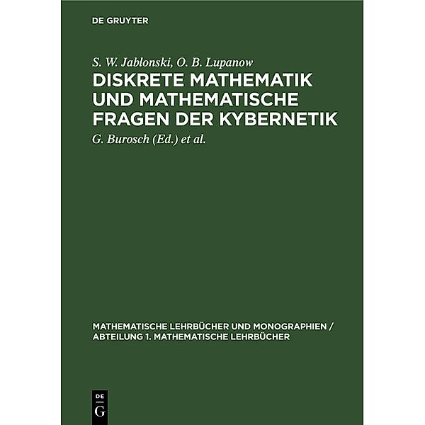 Diskrete Mathematik und mathematische Fragen der Kybernetik, S. W. Jablonski, O. B. Lupanow