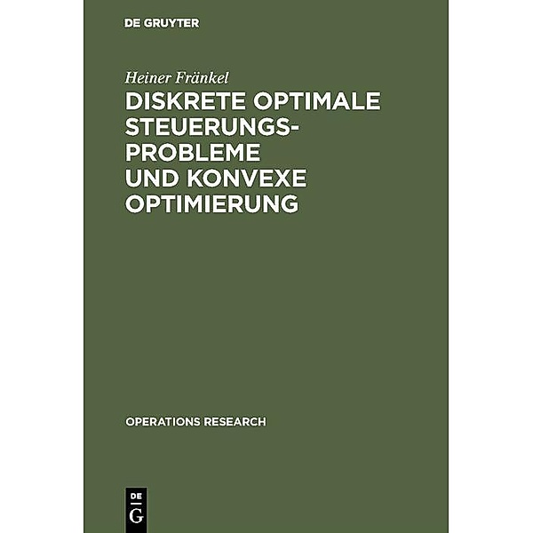 Diskrete optimale Steuerungsprobleme und konvexe Optimierung, Heiner Fränkel