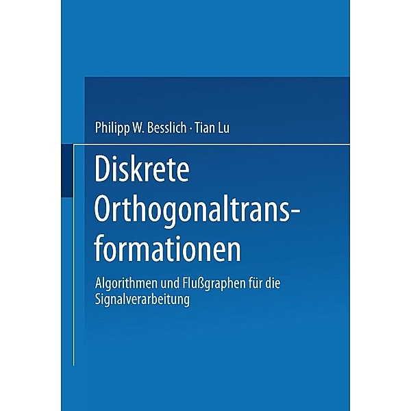 Diskrete Orthogonaltransformationen, Philipp W. Besslich, Tian Lu