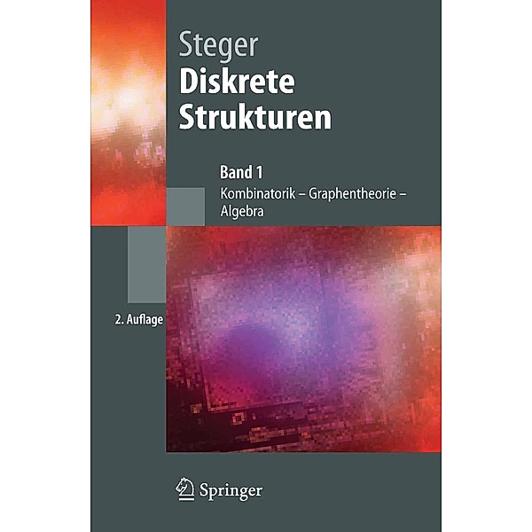 Diskrete Strukturen / Springer-Lehrbuch, Angelika Steger