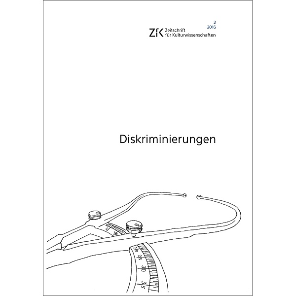 Diskriminierungen / ZfK - Zeitschrift für Kulturwissenschaften Bd.20