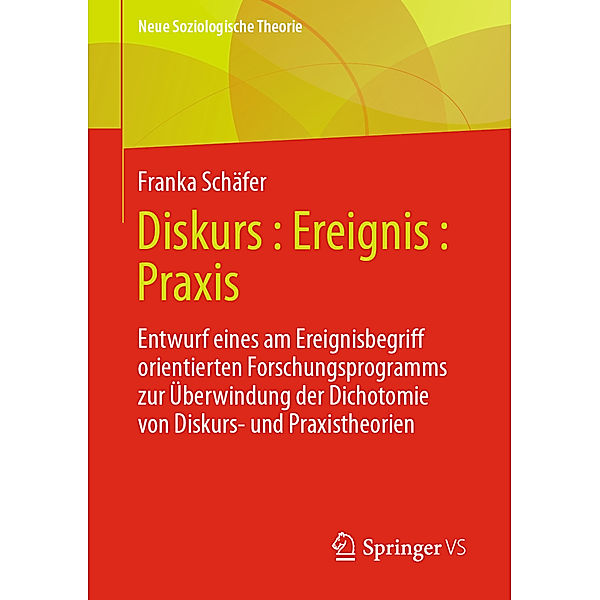 Diskurs : Ereignis : Praxis, Franka Schäfer