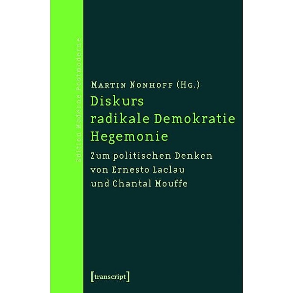 Diskurs - radikale Demokratie - Hegemonie / Edition Moderne Postmoderne