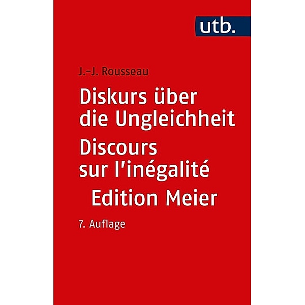 Diskurs über die Ungleichheit / Discours sur l'inégalité, Jean-Jacques Rousseau