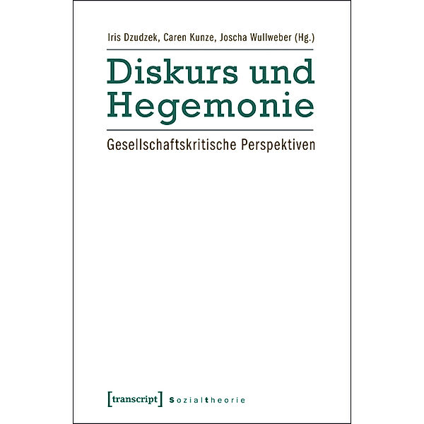 Diskurs und Hegemonie / Sozialtheorie