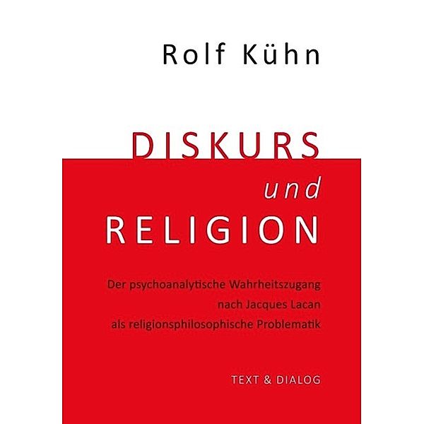 Diskurs und Religion, Rolf Kühn