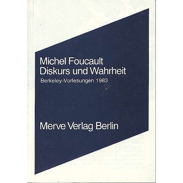 Diskurs und Wahrheit, Michel Foucault
