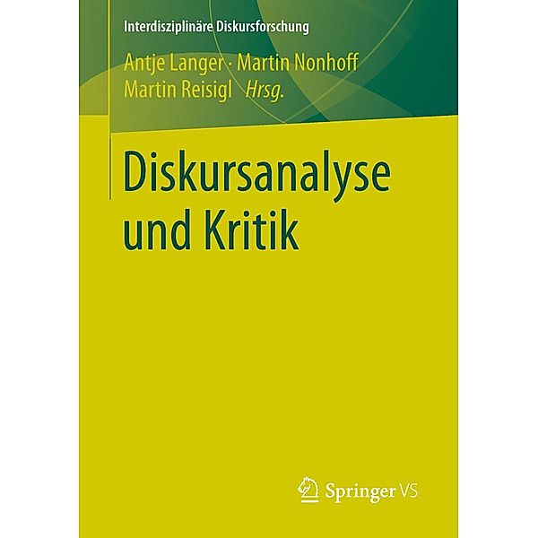 Diskursanalyse und Kritik / Interdisziplinäre Diskursforschung