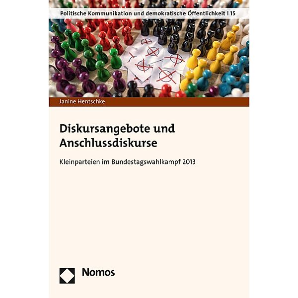 Diskursangebote und Anschlussdiskurse / Politische Kommunikation und demokratische Öffentlichkeit Bd.15, Janine Hentschke