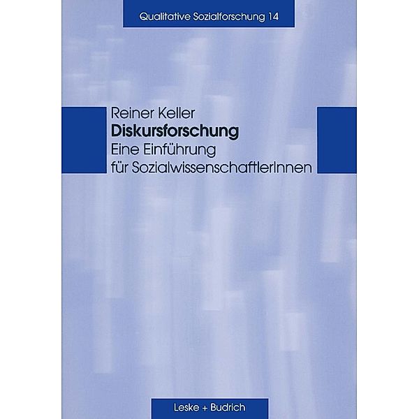 Diskursforschung / Qualitative Sozialforschung Bd.14, Reiner Keller