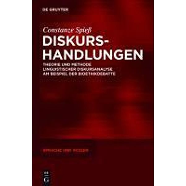 Diskurshandlungen / Sprache und Wissen Bd.7, Constanze Spieß