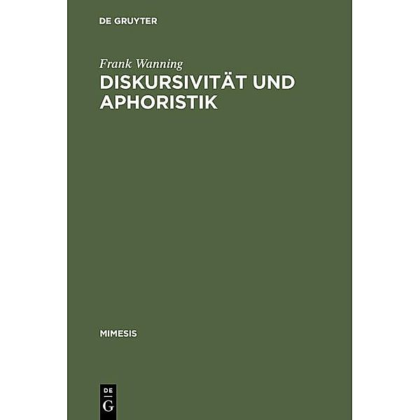 Diskursivität und Aphoristik / Mimesis Bd.6, Frank Wanning