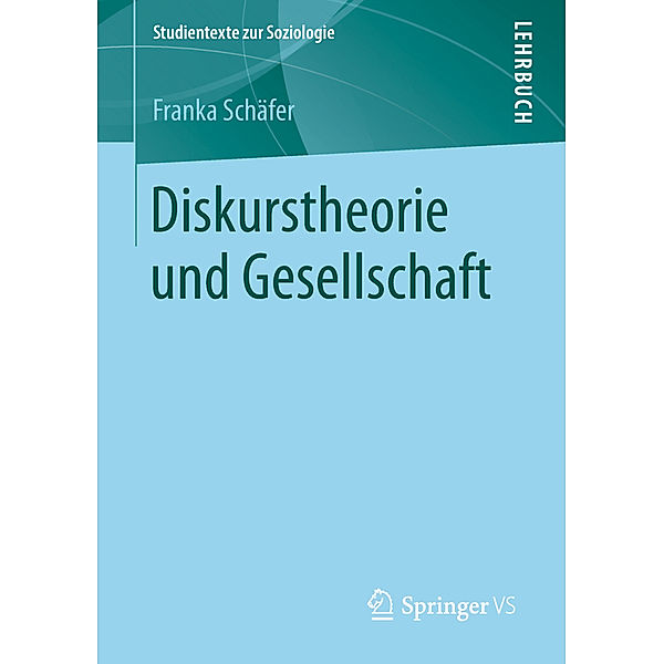 Diskurstheorie und Gesellschaft, Franka Schäfer