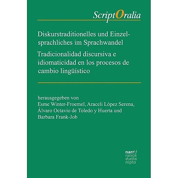 Diskurstraditionelles und Einzelsprachliches im Sprachwandel / Tradicionalidad discursiva e idiomaticidad en los procesos de cambio lingüístico