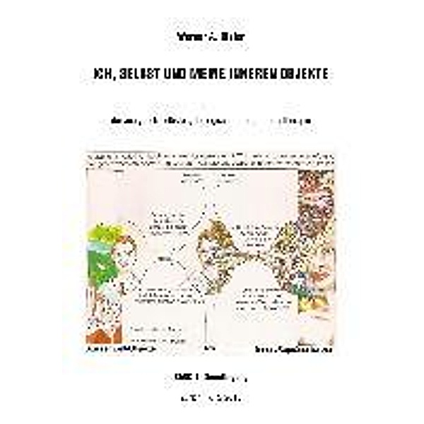 Disler, W: Ich, Selbst und meine inneren Objekte - Band 1: G, Werner A. Disler