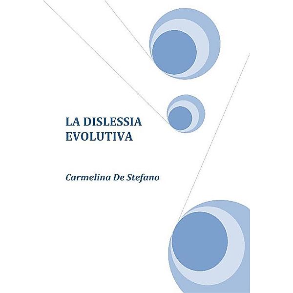 Dislessia evolutiva, Carmelina De Stefano