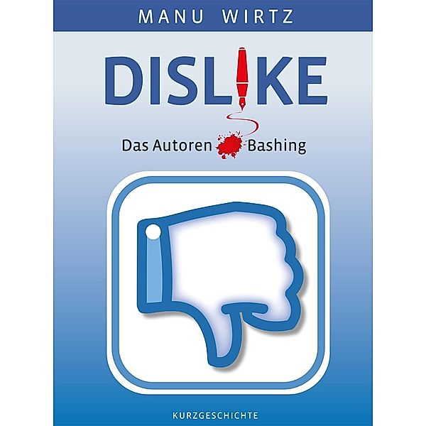 Dislike, Manu Wirtz