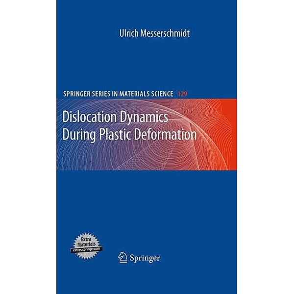 Dislocation Dynamics During Plastic Deformation, Ulrich Messerschmidt