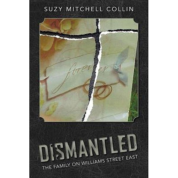 Dismantled - The Family On Williams Street East, Suzy Mitchell Collin