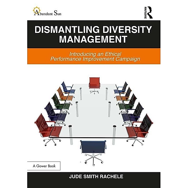 Dismantling Diversity Management, Jude Smith Rachele