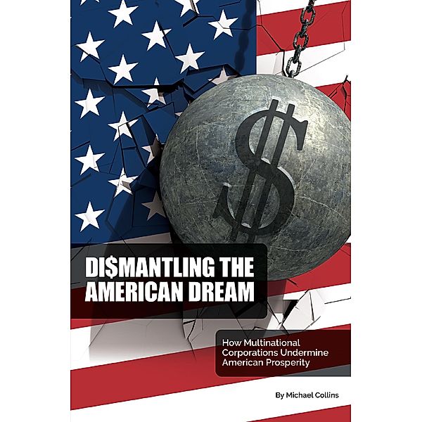 Dismantling the American Dream, Michael Collins
