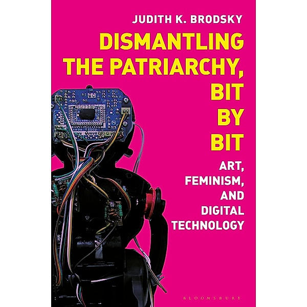 Dismantling the Patriarchy, Bit by Bit, Judith K. Brodsky