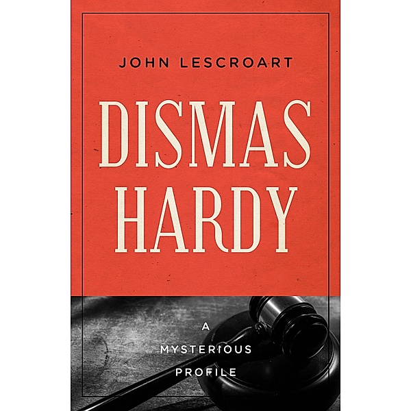 Dismas Hardy / Mysterious Profiles, John Lescroart