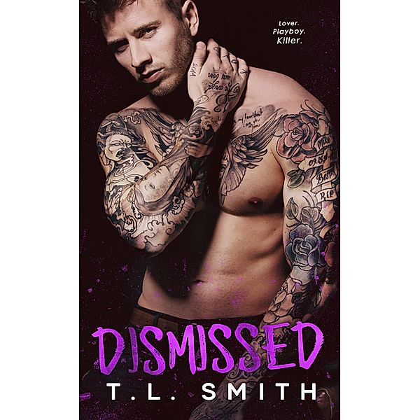 Dismissed (Smirnov Bratva, #4) / Smirnov Bratva, T. L Smith