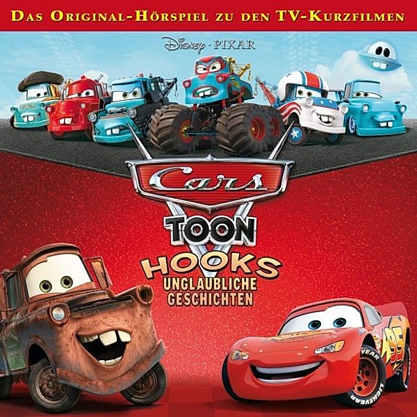 Disney - Cars Toon - Hooks unglaubliche Geschichten, Gabriele Bingenheimer, Marian Szymczyk