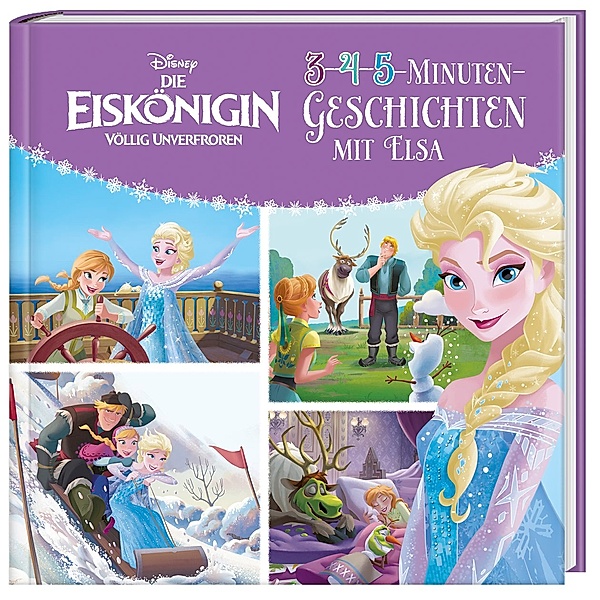 Disney Die Eiskönigin: 3-4-5-Minuten-Geschichten mit Elsa