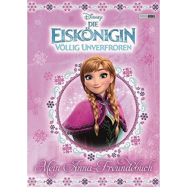 Disney Die Eiskönigin: Mein Anna-Freundebuch