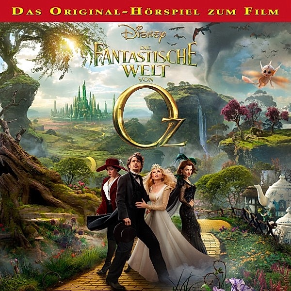 Disney - Die fantastische Welt von Oz, Gabriele Bingenheimer