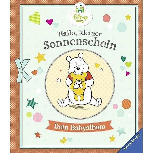 Disney / Disney Baby: Hallo, kleiner Sonnenschein - Dein Babyalbum; .