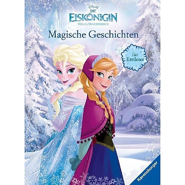 Disney / Disney Die Eiskönigin: Magische Geschichten für Erstleser, Thilo