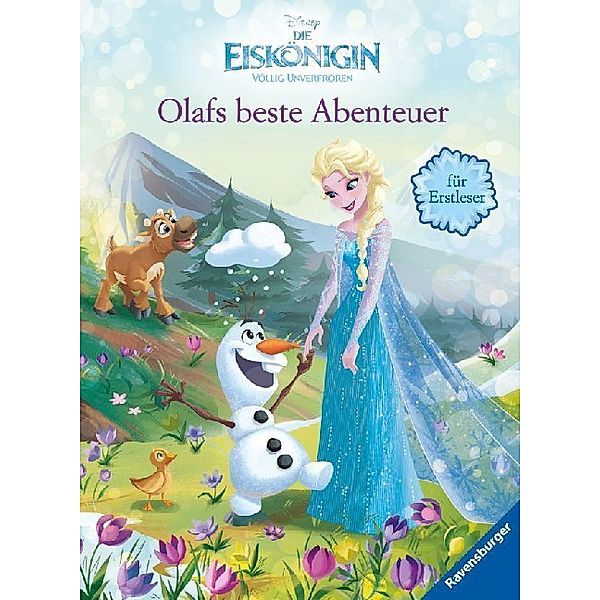 Disney / Disney Die Eiskönigin: Olafs beste Abenteuer für Erstleser, Thilo, Annette Neubauer