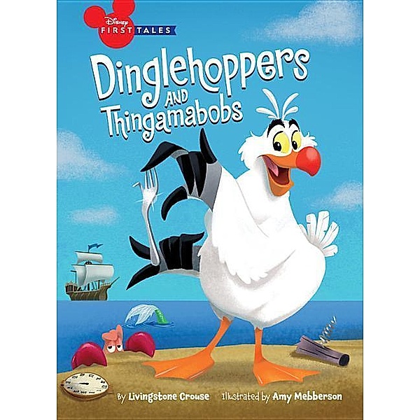 Disney First Tales: The Little Mermaid: Dinglehoppers and Thingamabobs, Disney Book Group