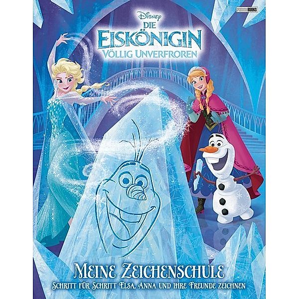 Disney Frozen / Die Eiskönigin / Disney Die Eiskönigin Völlig unverfroren - Meine Zeichenschule
