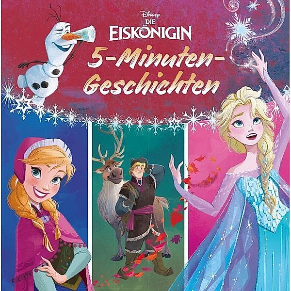 Disney Frozen / Die Eiskönigin / Disney Die Eiskönigin: 5-Minuten-Geschichten