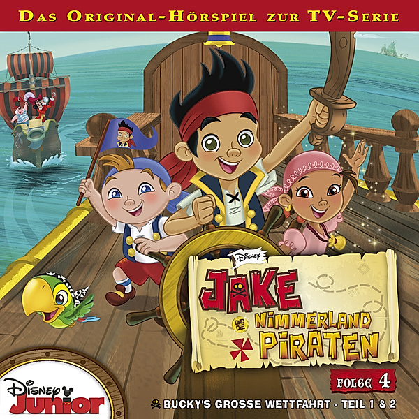 Disney - Jake und die Nimmerland Piraten - 4 - Disney - Jake und die Nimmerland Piraten - Folge 4, Gabriele Bingenheimer