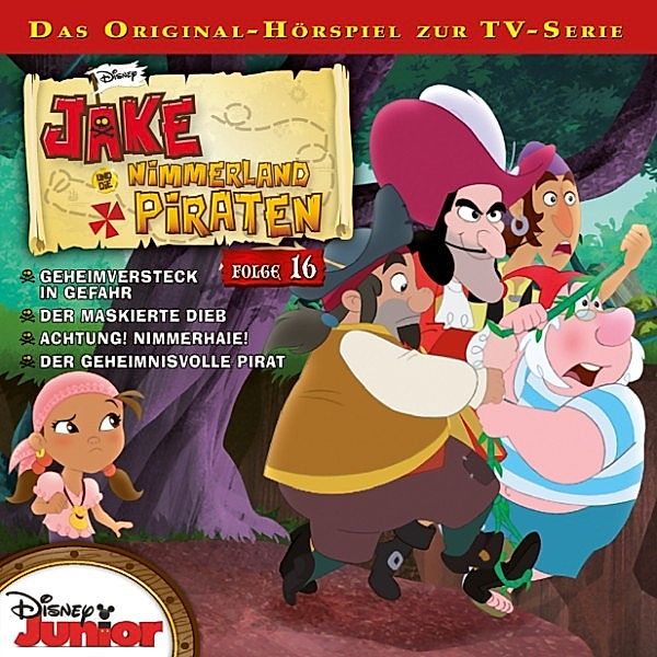 Disney - Jake und die Nimmerland Piraten -Folge 16 Hörbuch Download