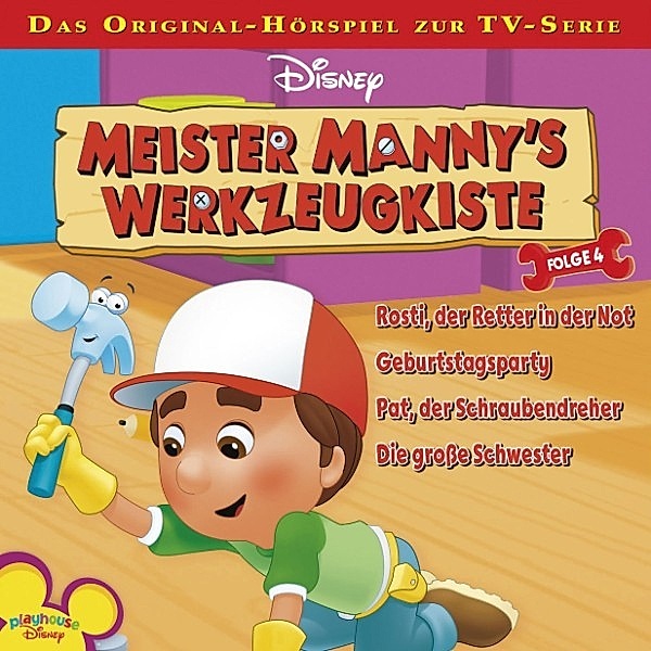 Disney Meister Manny's Werkzeugkiste - 4 - Disney Meister Manny's Werkzeugkiste - Folge 4, Gabriele Bingenheimer