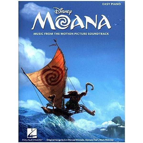 Disney Moana: Music From The Motion Picture Soundtrack (Easy Piano), Lin-Manuel Miranda, Opetaia Foa'i, Mark Mancina