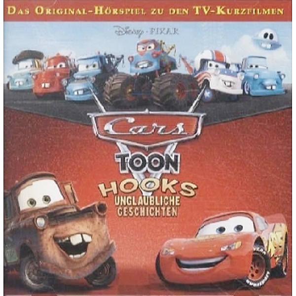 Disney Pixar - Cars Toon - Hooks unglaubliche Geschichten,1 Audio-CD, Walt Disney