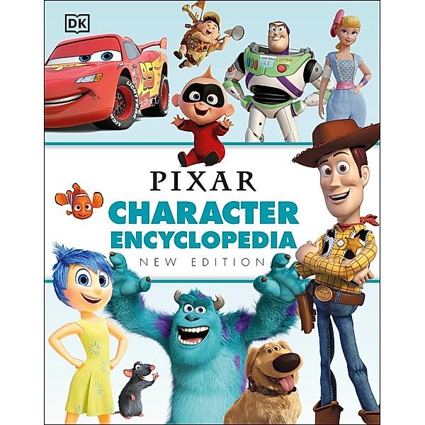 Disney Pixar Character Encyclopedia New Edition, Dk